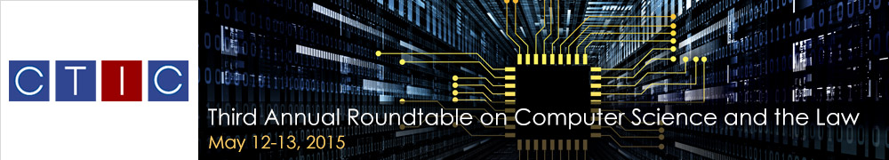 Third Annual Roundtable on Computer Science and the Law