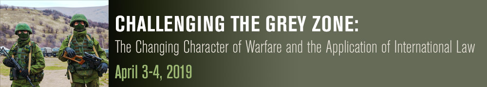 Challenging the Grey Zone: The Changing character of warfare and the Application of international Law