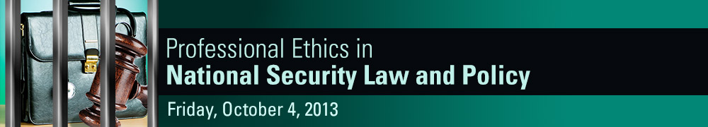 Professional Ethics in National Security Law and Policy