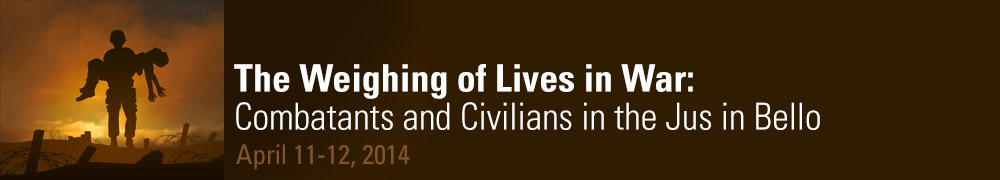 The Weighing of Lives in War: Combatants and Civilians in the Jus in Bello